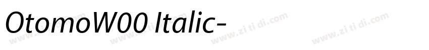 OtomoW00 Italic字体转换